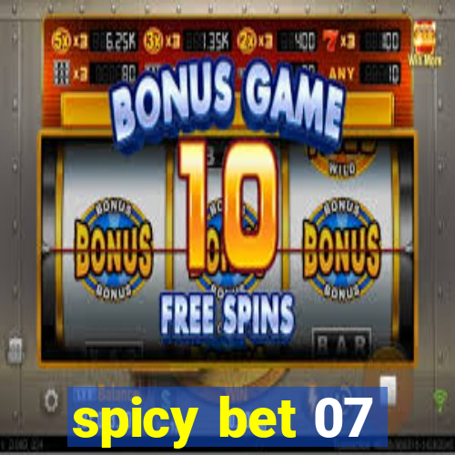 spicy bet 07